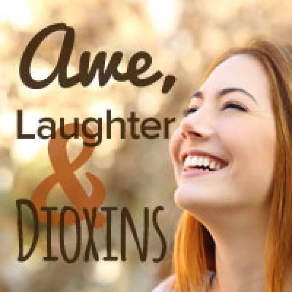 awe laughter dioxins