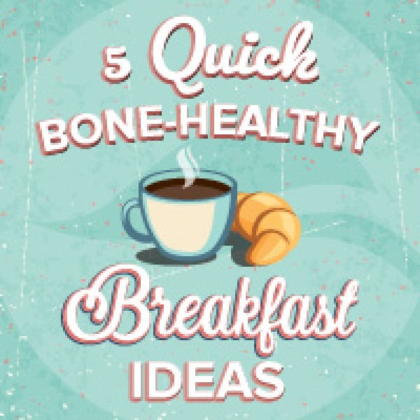 bone healthy breakfasts
