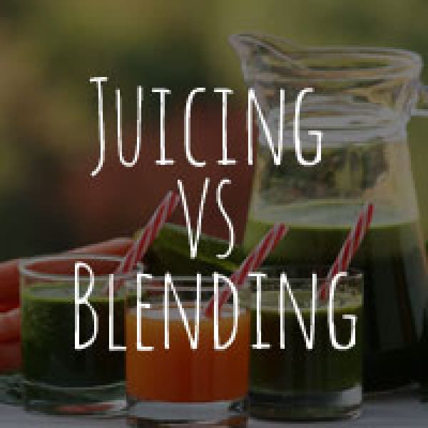 juicingvsblending